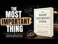 The Most Important Thing by Howard Marks | Smart Investing Secrets Explained