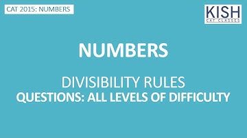 DIVISIBILITY RULES - QUESTIONS OF ALL LEVELS OF DIFFICULTY