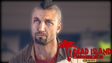 INSANSE GRAPHICS Dead Island Definitive Edition! - 4K60FPS - Act I - Part 1