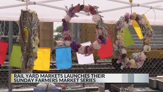 Rail Yard Market's 2026 season kicks off