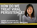 The Latest on Viral Persistence &amp; Paxlovid Trials in Long Covid | With Professor Akiko Iwasaki