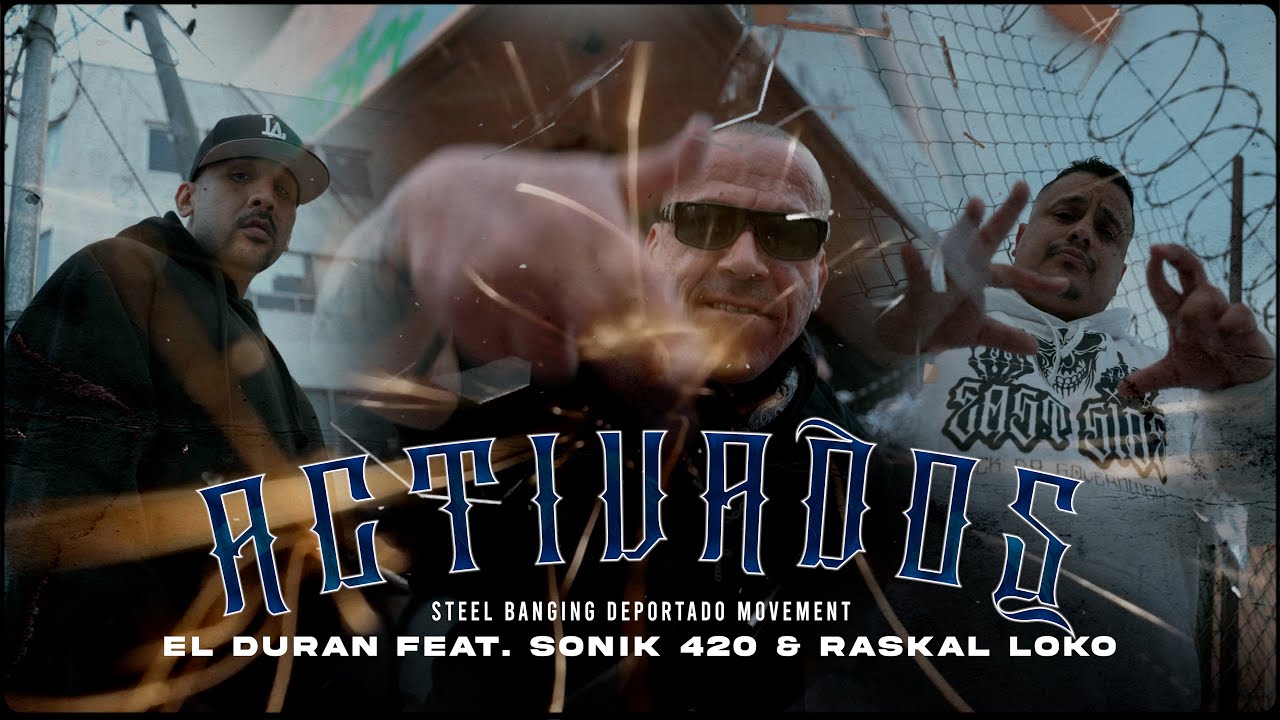 ACTIVADOS  ,EL DURAN FT SONIK 420 & RASKAL LOKO  (NEW VIDEO 2024)