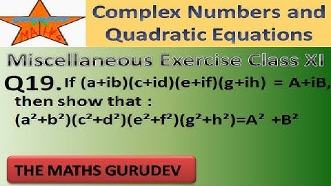 Question 19, Miscellaneous Exercise Chapter 5, Class 11, Complex Numbers and  Quadratic Equations,