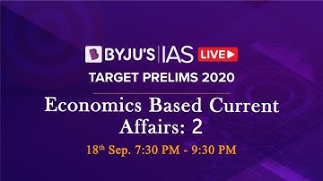 Free Crash Course: Target Prelims 2020 | Economics based Current Affairs: 2