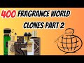 Discover 400 budgetfriendly fragrance world clones part 2