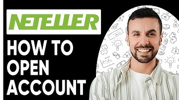 How To Open Neteller Account
