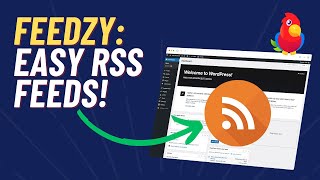 Feedzy For Displaying RSS Feeds in WordPress 🌎