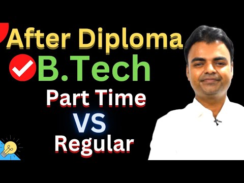 After Diploma Engineering- Part Time Vs Regular in India, Pros, Cons, Admission Process, Salary