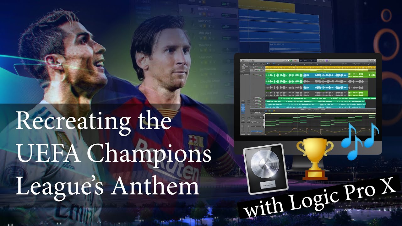 🏆⚽️🎵🌐🏆 ANTHEM UEFA Champions League (Orchestral Cover) | Logic Pro X (Apple) - Instrumental