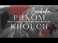 The 2nd Killing Field in Cambodia, Ghost Mountain (Phnom Khmouch).
