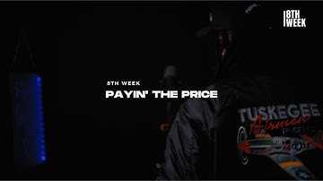 8th Week "Payin The Price" (Live Performance)