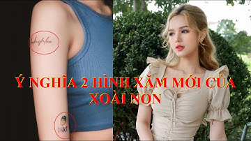 Ý Nghĩa 2 Hình "Vẽ" Mới Trên Người Xoài Non Vợ Thiếu Gia Làng Youtuber