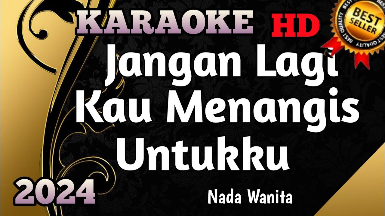 JANGAN LAGI KAU MENANGIS UNTUKKU || Karaoke Pop Lawas Nada Wanita HD