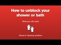 How to unblock your shower or bath