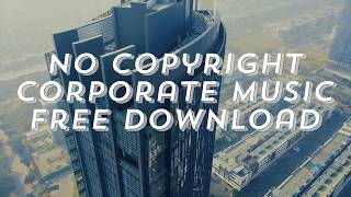 No copyright Corporate music /// Free to use