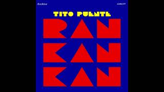 Tito puente – Ran kan kan (bob sinclar edit ) (1974 / 1999)