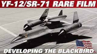 Lockheed YF 12/SR 71. A Rare Film Of The Developement Of The Blackbird's Interceptor Version