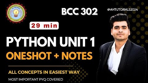 Python Unit 1 AKTU | One Shot + FREE Notes | Complete Exam Preparation (BCC 302)
