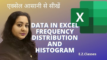 Data in Excel  Frequency Distribution and Histogram