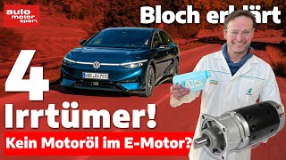 Kein Motoröl im EAuto? 4 Irrtümer zu Öl im Elektroauto  Bloch erklärt #234 auto motor und sport