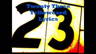 Yellowcard Twenty Three (23) Lyrics