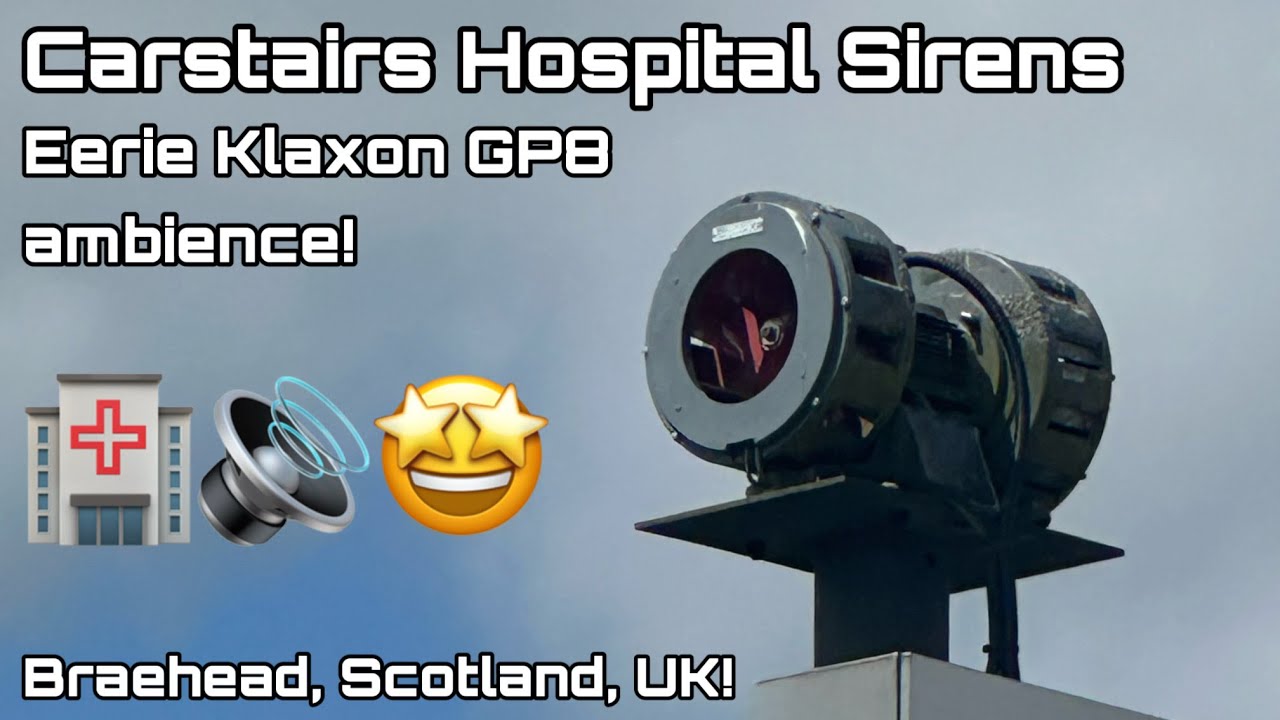 Carstairs Hospital Sirens Eerie Klaxon GP8 Siren Ambience At Braehead carstairs-hospital-sirens-eerie-klaxon-gp8-siren-ambience-at-braehead