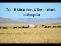 Top Rated 10 Tourist  Attractions & Destinations in Mongolia