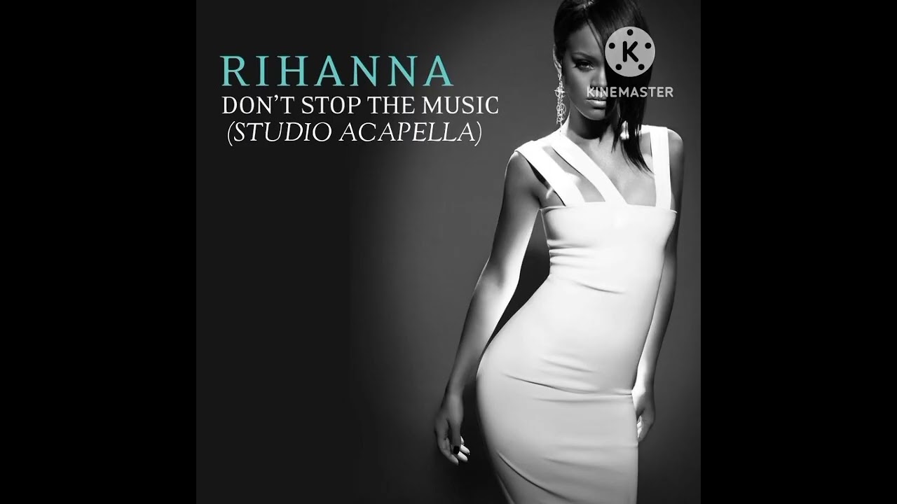 Rihanna-Don't Stop the Music (Official Studio Acapella)