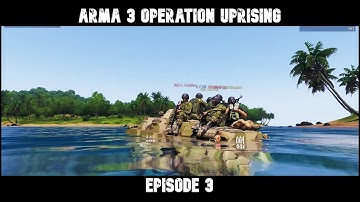 ArmA 3 - Operation Uprising Episode 3 (Freedom Fighter)
