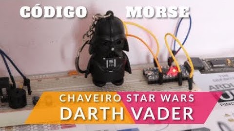 Código Morse com Arduino e Chaveiro Darth Vader
