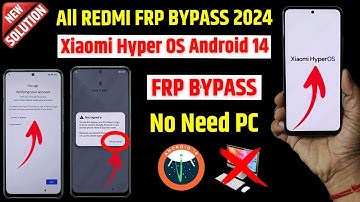 Redmi Frp 2024 - All Redmi Xiaomi Hyperos Android 14 Frp Unlock - Without Pc