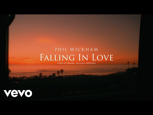 Phil Wickham - Falling In Love (Acoustic Sessions) [Official Lyric Video] class=