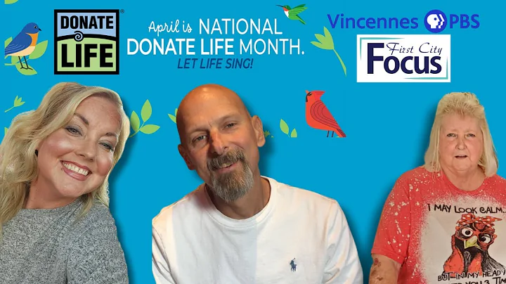 The Gift of Life: Organ Donation Awareness Month | First City Focus