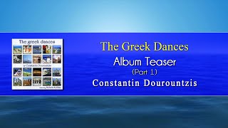 Constantin Dourountzis - The Greek Dances (album teaser part 1)