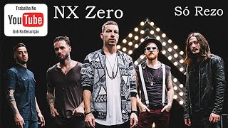 NX Zero - Só Rezo