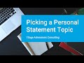 Picking Your Personal Statement Topic - 7Sage Law School Admissions