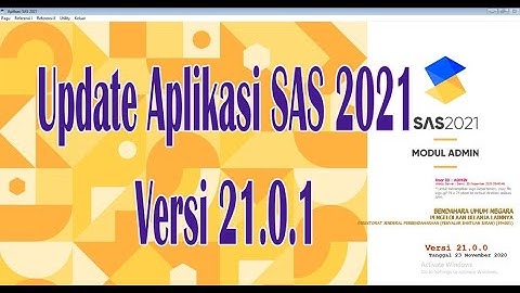 Tutorial Update SAS 2021 versi 21.0.1
