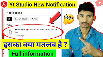 Known issue: 🚨 Comment box unavailable on Mobile App kya hai / Yt studio Notification 