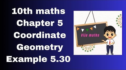 10th maths chapter 5 coordinate geometry example 5.30
