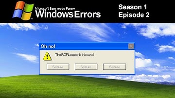 Microsoft Sam reads Funny Windows Errors - Season 1 Episode 2