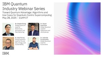 IBM Quantum Webinar Series: Quantum-Centric Supercomputing Algorithms and Use Cases
