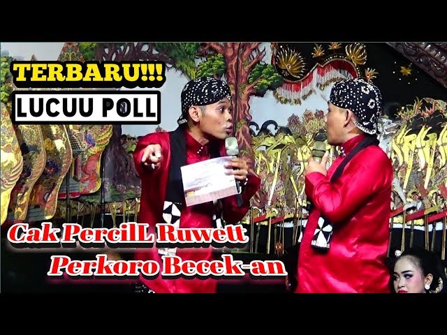 TERBARU || Cak PercilL Ruwet Perkoro Becek-an  Lucuu Tenann class=