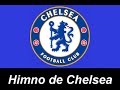 Chelsea FC Anthem - Himno de Chelsea FC Mp3 Song