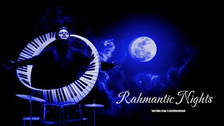 Rahmantic Nights - A Musical Lullaby | Calming music to heal our soul