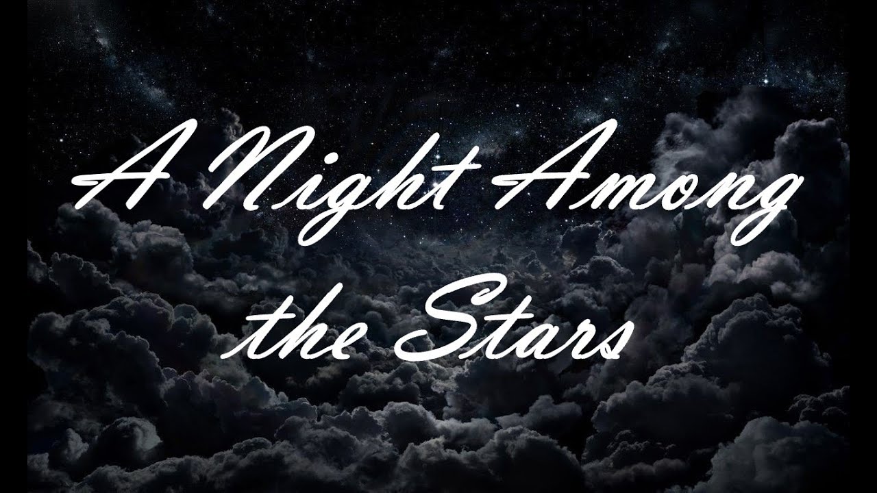 A Night Among the Stars | The Characters EP (Track 4) - YouTube
