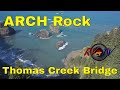 Arch Rock - Thomas Creek Bridge - Lone Ranch Vista Pacific Ocean