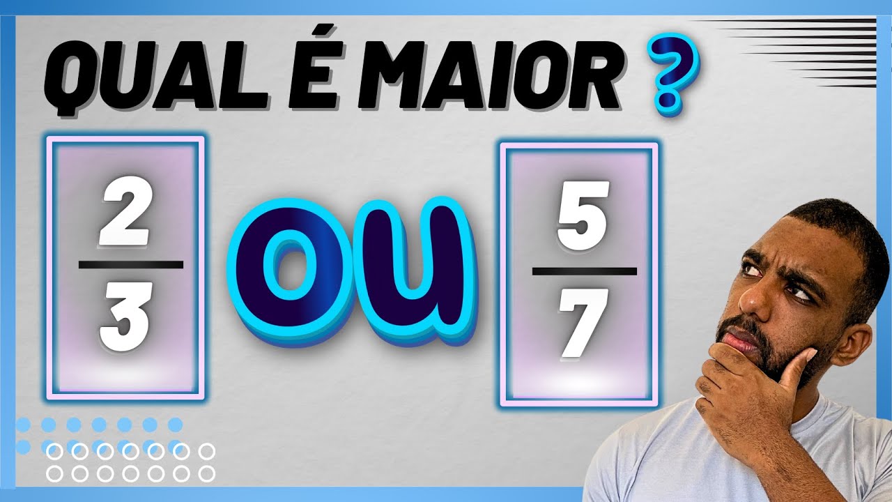 Comparação de Frações | aprenda 3 formas de saber qual fração é maior ...