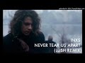 INXS - Never Tear Us Apart (Lush Remix)