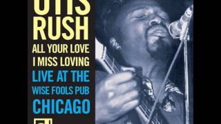 Video thumbnail of "Otis Rush- You're Breaking My Heart"