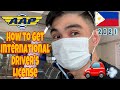 HOW TO APPLY INTERNATIONAL DRIVER'S LICENSE l AAP l AUTOMOBILE ASSOCIATION PHILIPPINES l 2021